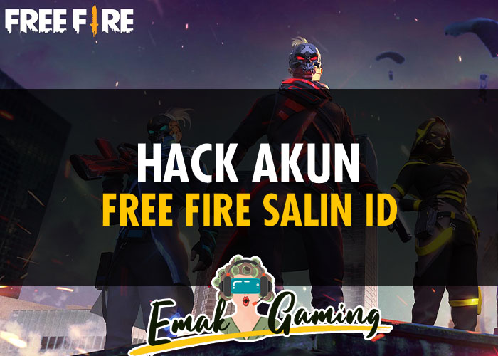 Hack Akun Free Fire Salin ID