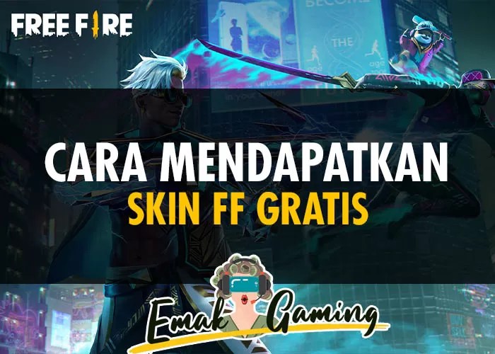 Cara Mendapatkan Skin FF Gratis